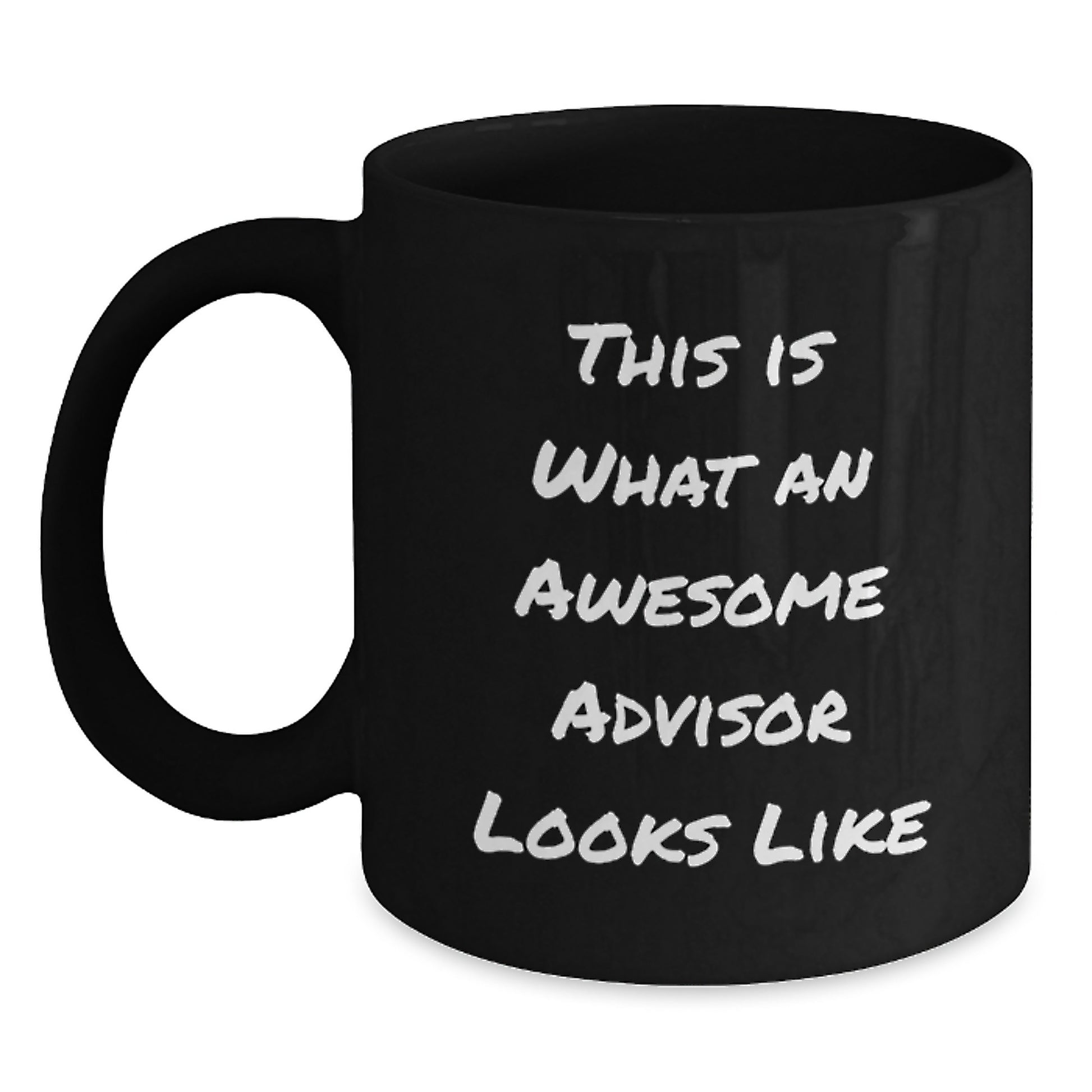 Funny Advisor Gifts, This Is What An Awesome Advisor Looks Like, Black Coffee Mug for Birthday, Gifts from Friends to Advisor, 11oz or 15oz, Microwave and Dishwasher Safe - Main