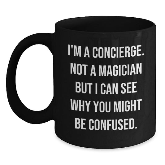 Concierge Gifts Funny Quotes Black Coffee Mug for Graduation - Gifts from Family, Friends, Coworkers to Concierge - Main