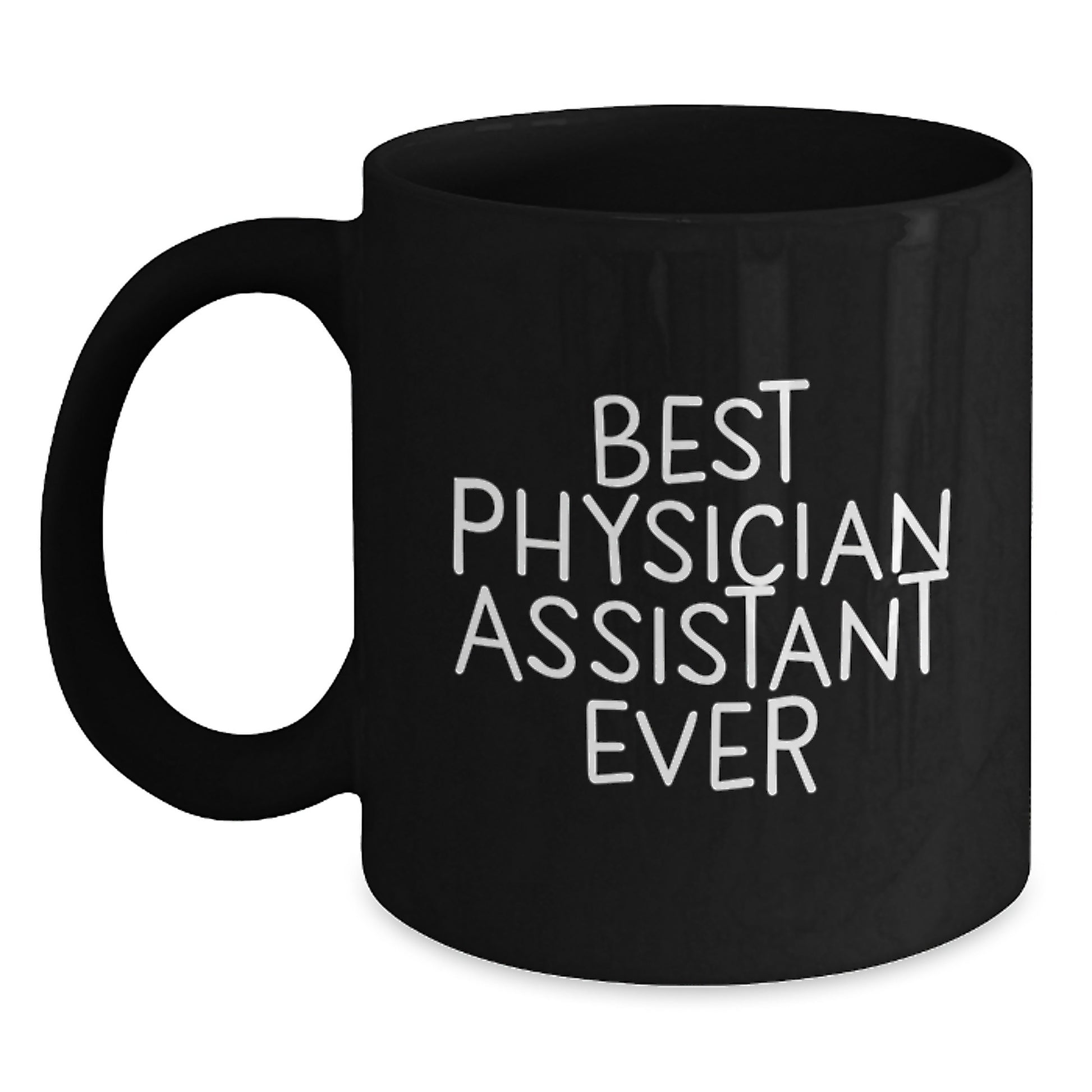 Funny Best Physician Assistant Ever Black Coffee Mugs for Graduation Gifts from Friends - Main