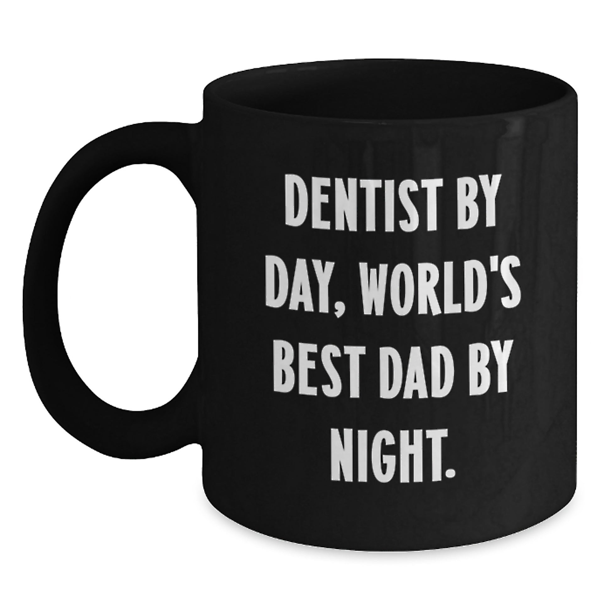 Funny Dentist Gifts for Graduation - 'Dentist By Day, World's Best Dad By Night.' Black Coffee Mug for Men from Family - Main