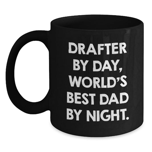 Funny Drafter Gifts for Men by Day World's Best Dad by Night Graduation Mugs Black Ceramic 11oz or 15oz - Main
