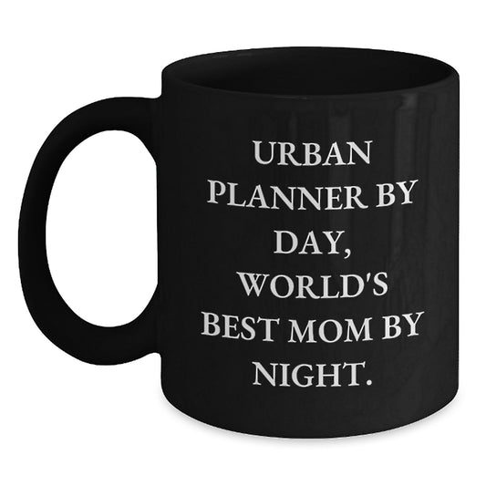 Urban Planner Gifts: Funny Quote Coffee Mug, Perfect for Graduation, Gifts from Mom, Gifts for Urban Planner Friends and Family - Main