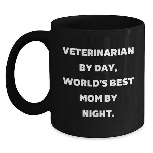 Veterinarian Humor Black Coffee Mug, Gifts from Men to World's Best Mom, Perfect for Graduation, 'Veterinarian By Day, World's Best Mom By Night.' - Main