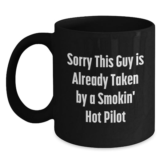 Funny Pilot Gifts from Friends for Birthday Unique Pilot Black Coffee Mugs - Sorry This Guy Is Already Taken - Main
