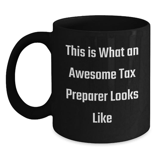 Funny Tax Preparer Gifts from Friends for Birthday Unique Gifts - 'This Is What An Awesome Tax Preparer Looks Like' Black Coffee Mug for Men or Women - Main