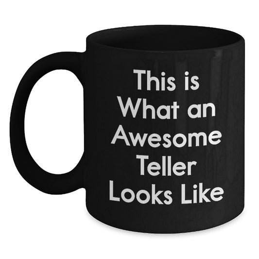 Funny Teller Gifts, This Is What Awesome Looks Like, Black Coffee Mug for Birthday, Gifts from Friends, Gifts for Teller - Main