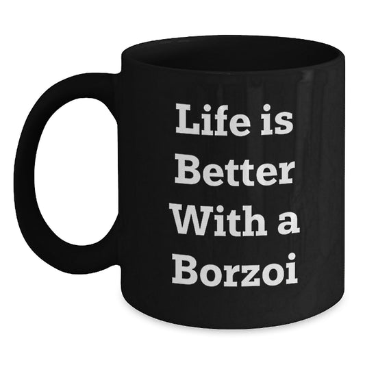 Life is Better with a Borzoi Dog Funny Borzoi Dog Gifts from Friends Birthday Unique Mugs for Borzoi Dog Lovers - Main
