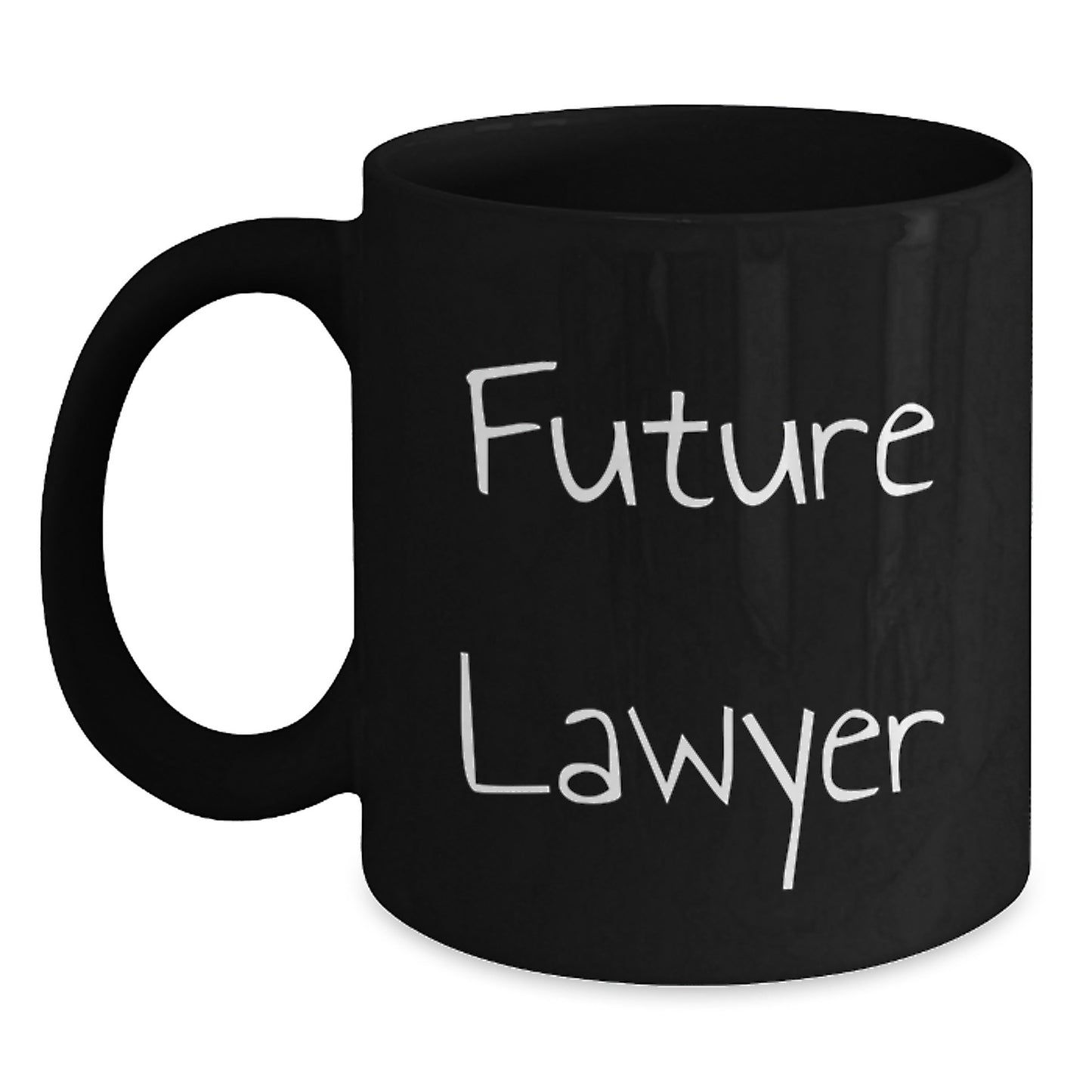 Funny Quote Future Lawyer Birthday Unique Gifts from Family to Men Black Coffee Mug - Main