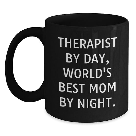 Therapist By Day, Funny Mom By Night, Graduation Unique Gifts from Friends for Therapist, Black Coffee Mug - Main