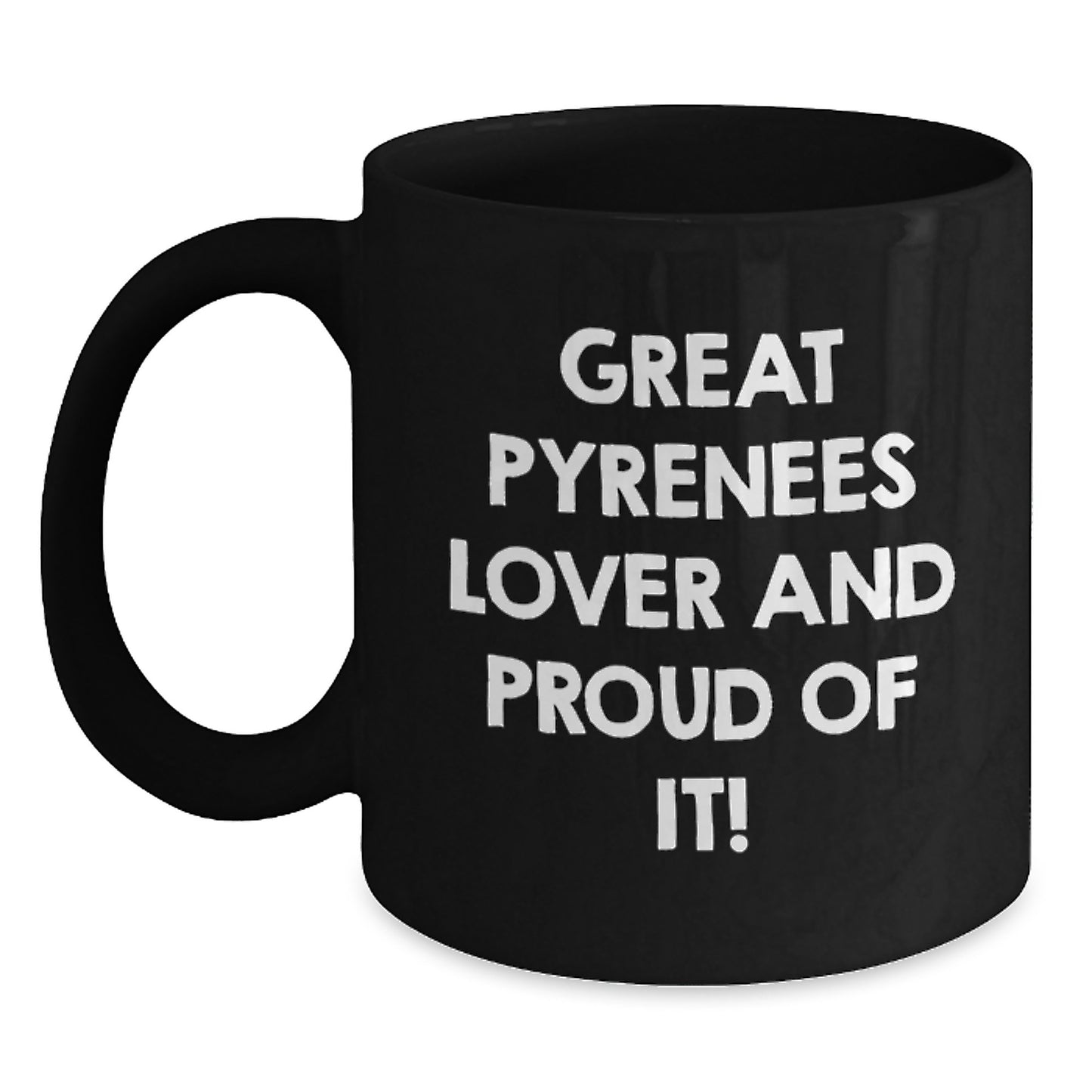 Great Pyrenees Dog Lover Gifts from Friends, Gifts for Great Pyrenees Dog Enthusiasts, Funny Quote Black Coffee Mug, Birthday Unique Presents - Main