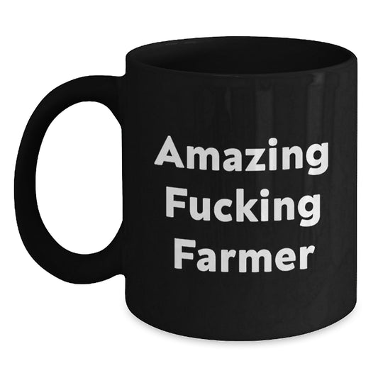 Farmer's Humor Black Coffee Mugs, Funny Gifts from Friends to Men or Women, Graduation Unique Gifts, Amazing F--king Farmer Quote, 11oz or 15oz Ceramic Mug - Main