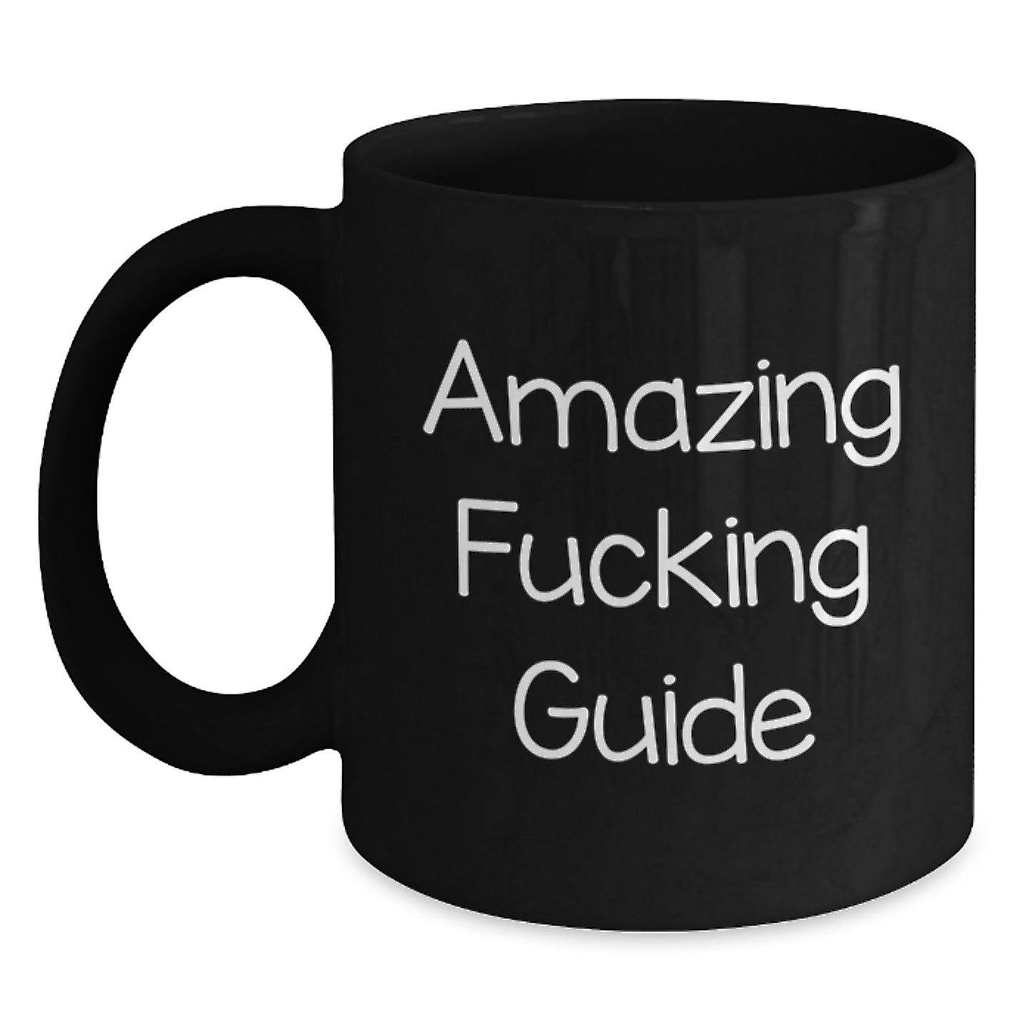Funny Guide Gifts for Graduation, 'Amazing F--king Guide' Black Coffee Mug, Unique Gifts from Friends, Family, or Coworkers - Main