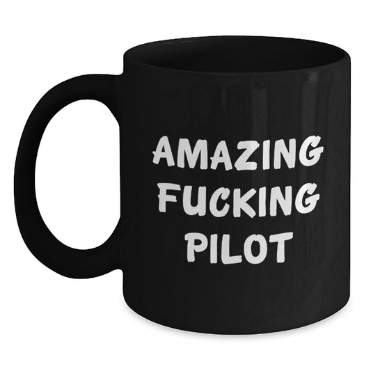 Pilot Gifts from Friends to Graduating Pilots - Funny Black Coffee Mug with Amazing Quote - Unique Gifts for Men, Women, Coworkers, and Family - Main