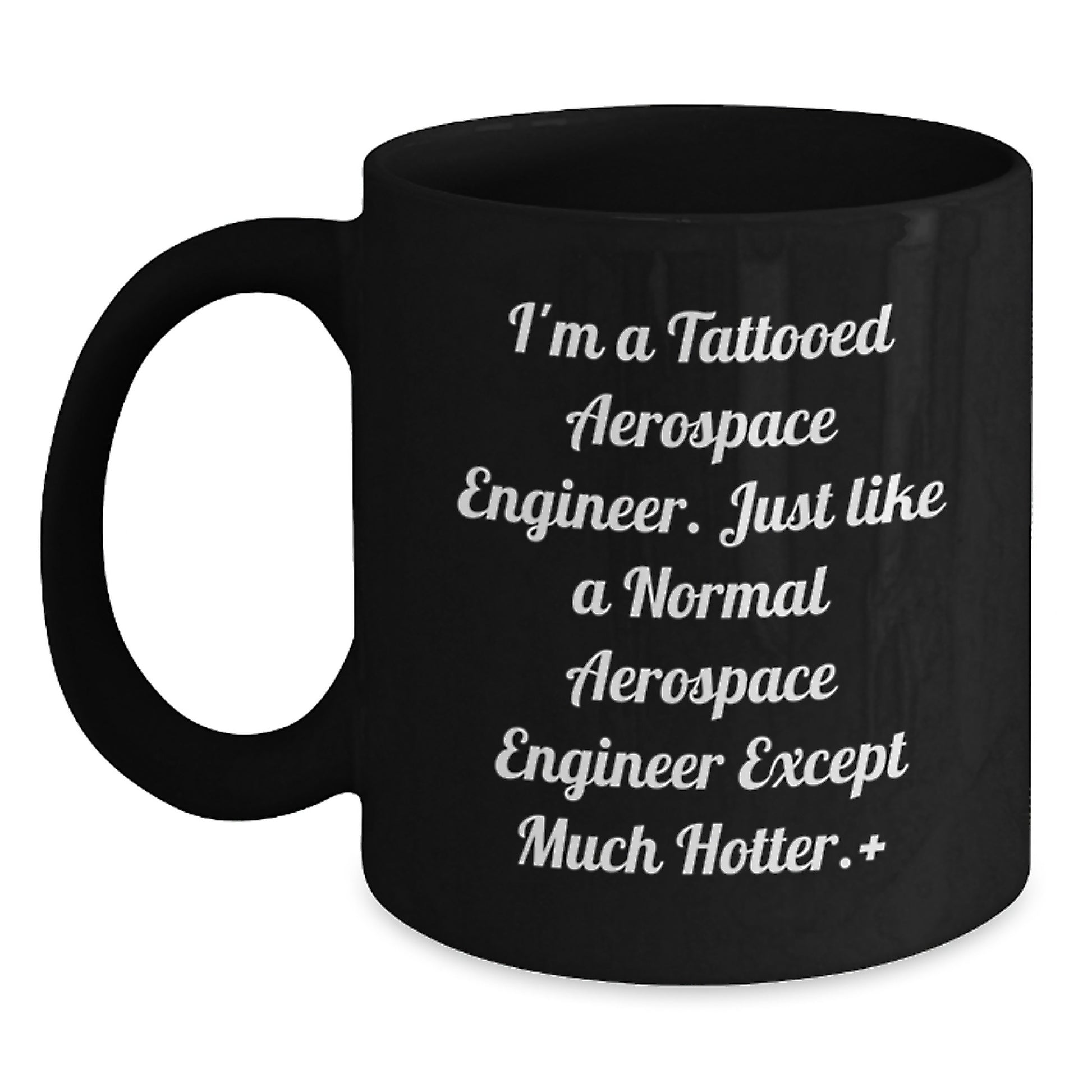 Aerospace Engineer Funny Quote Black Coffee Mug, Gifts from Friends to Aerospace Engineer, Unique Graduation Gifts for Men - Main