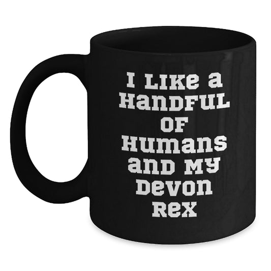 Devon Rex Cat Lovers Gifts from Friends to Family, 'I Like A Handful Of Humans And My Devon Rex', Funny Black Coffee Mug for Graduation - Main