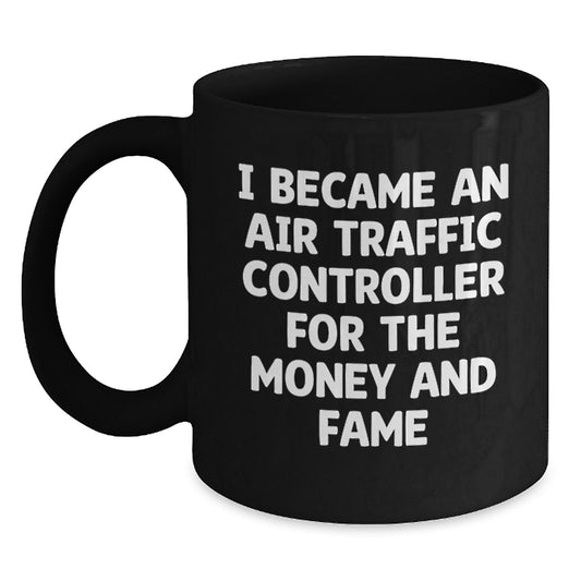Funny Air Traffic Controller Gifts for Birthday from Friends to Coworkers, Inspirational Quote on Black Coffee Mug - Main