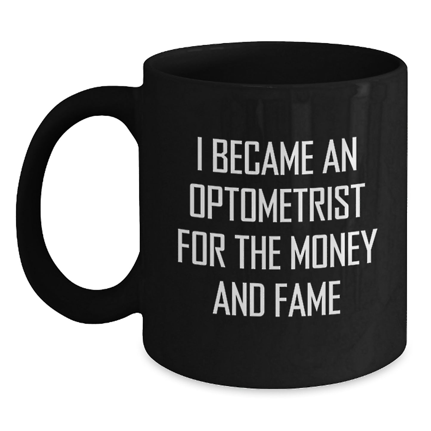 Optometrist Jokes Funny Quote Gifts for Him or Her Black Coffee Mug, Gifts from Family, Friends, or Coworkers for Optometrist Graduation Unique Gifts - Main
