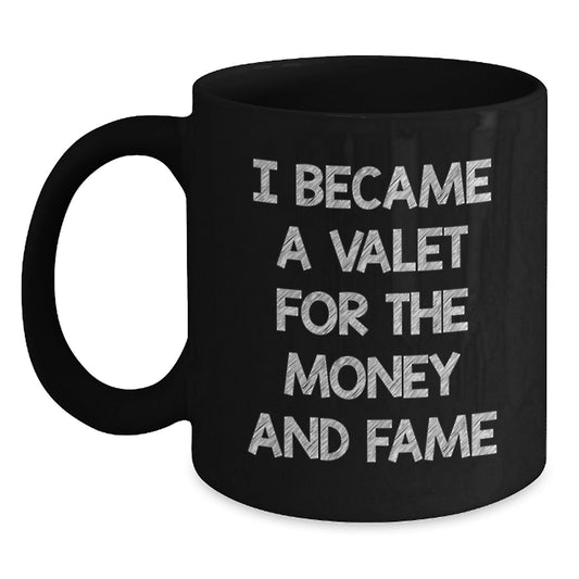 Valet Lifestyle Gifts, Funny Quote Black Coffee Mug, Graduation Unique Gifts from Friends and Family, 11oz or 15oz Ceramic Mug - Main