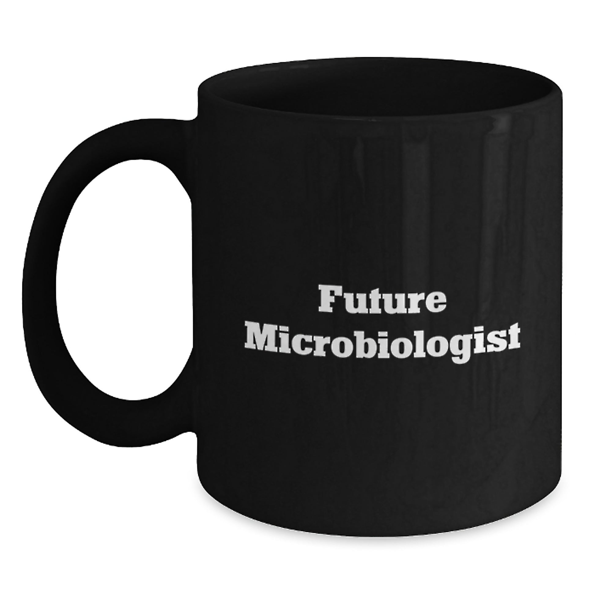 Funny Microbiologist Gifts from Friends - Future Microbiologist Black Coffee Mug, Birthday Unique Gifts for Microbiologist, Inspirational Quote, Black Mug - Main