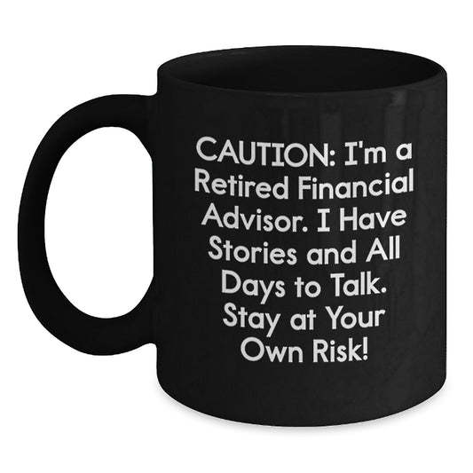 Comedic Financial Advisor Gifts from Friends to Men, Black Coffee Mug with Quote, Birthday Unique Presents - Main