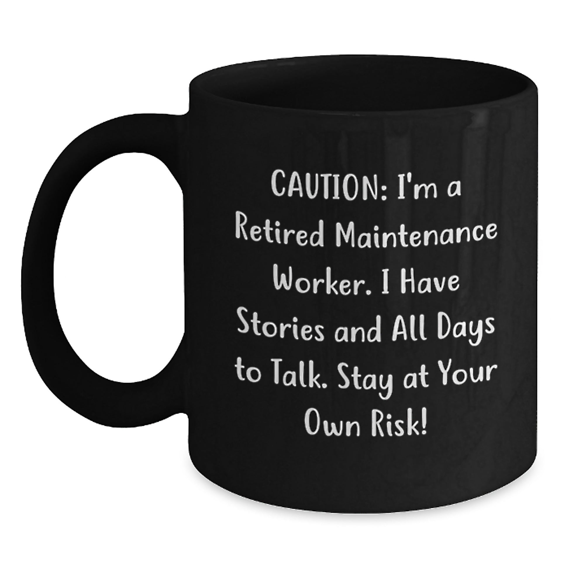Funny Retirement Gift for Maintenance Worker, 'Caution: I'm A Retired Maintenance Worker...' Black Coffee Mug, Gifts from Family, Friends, or Coworkers for Birthday - Main