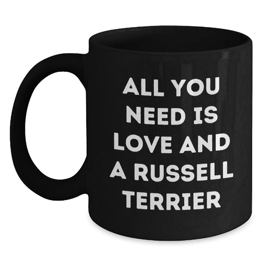 Funny Russell Terrier Dog Gifts from Friends for Birthday, Black Coffee Mug with Quote 'All You Need Is Love And A Russell Terrier' - Main