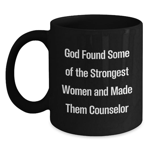 Funny Counselor Quote Gifts from Family for Counselor Graduation Unique Black Coffee Mug - Main