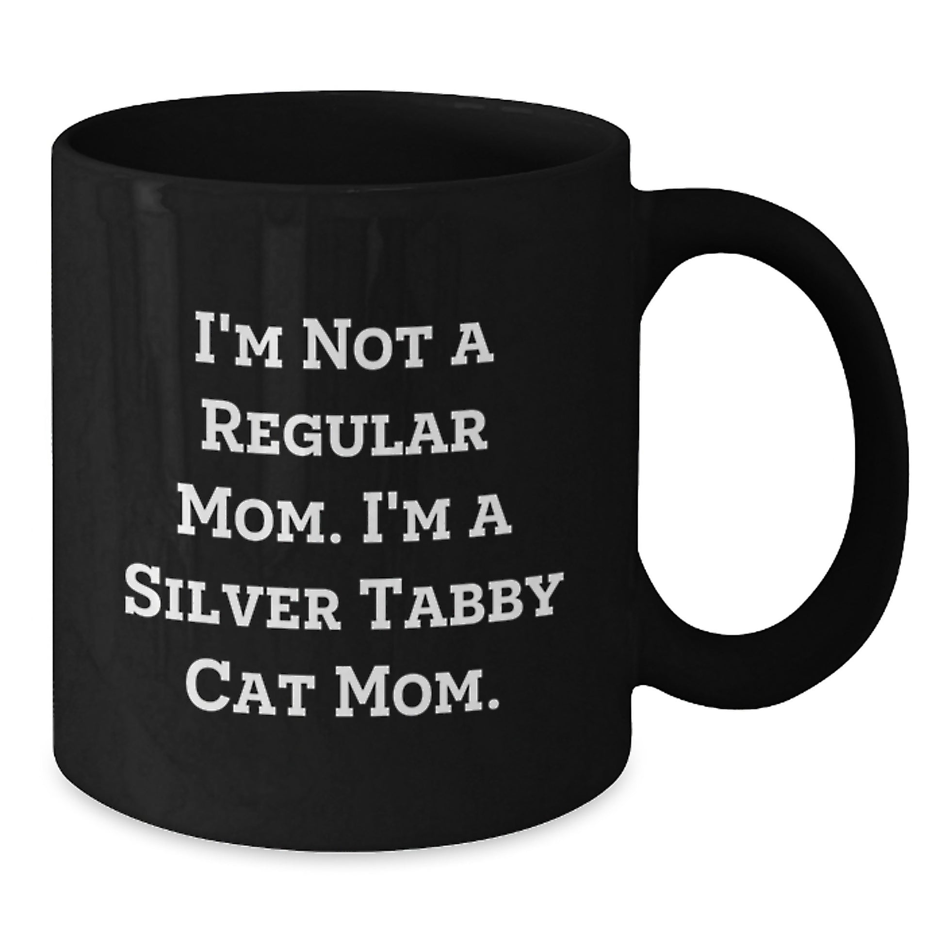 Silver Tabby Cat Mom Funny Gifts from Friends for Family - Black Coffee Mug for Graduation - Additional