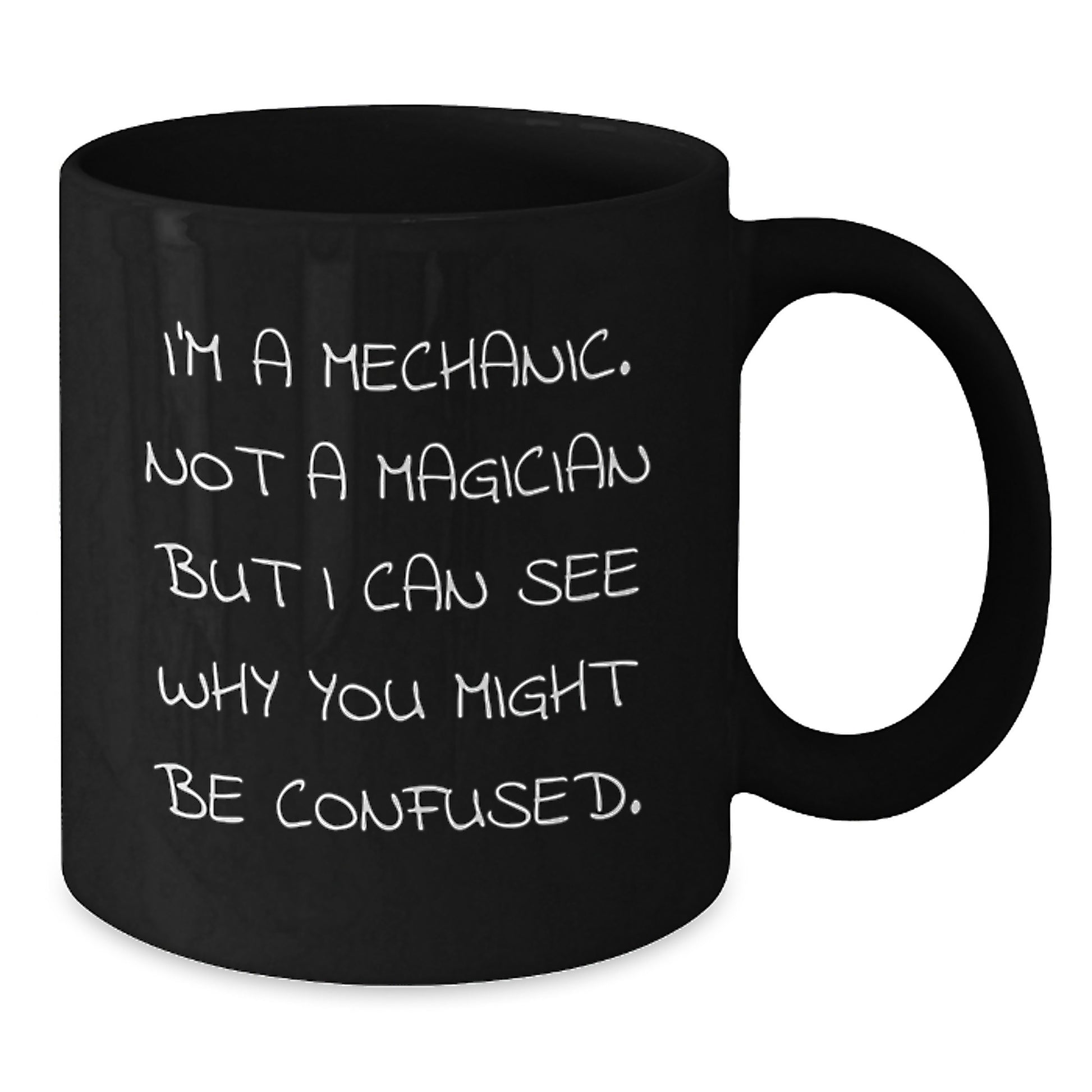 Funny Mechanic Quote Gifts from Friends to Mechanic Men - Birthday Unique Mechanic Black Coffee Mug - Additional