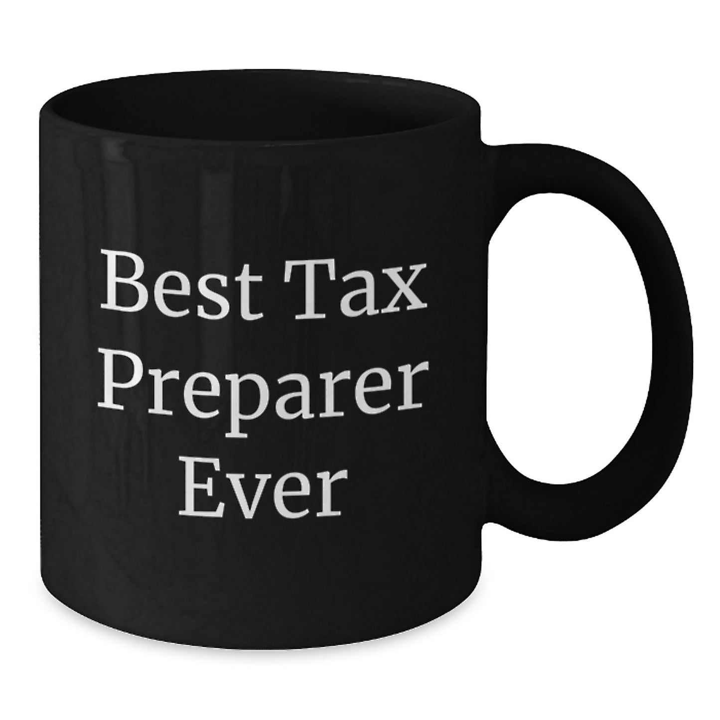 Tax Preparer Gifts from Friends, Unique Graduation Gifts for Best Tax Preparer Ever, Funny Black Coffee Mug - Additional