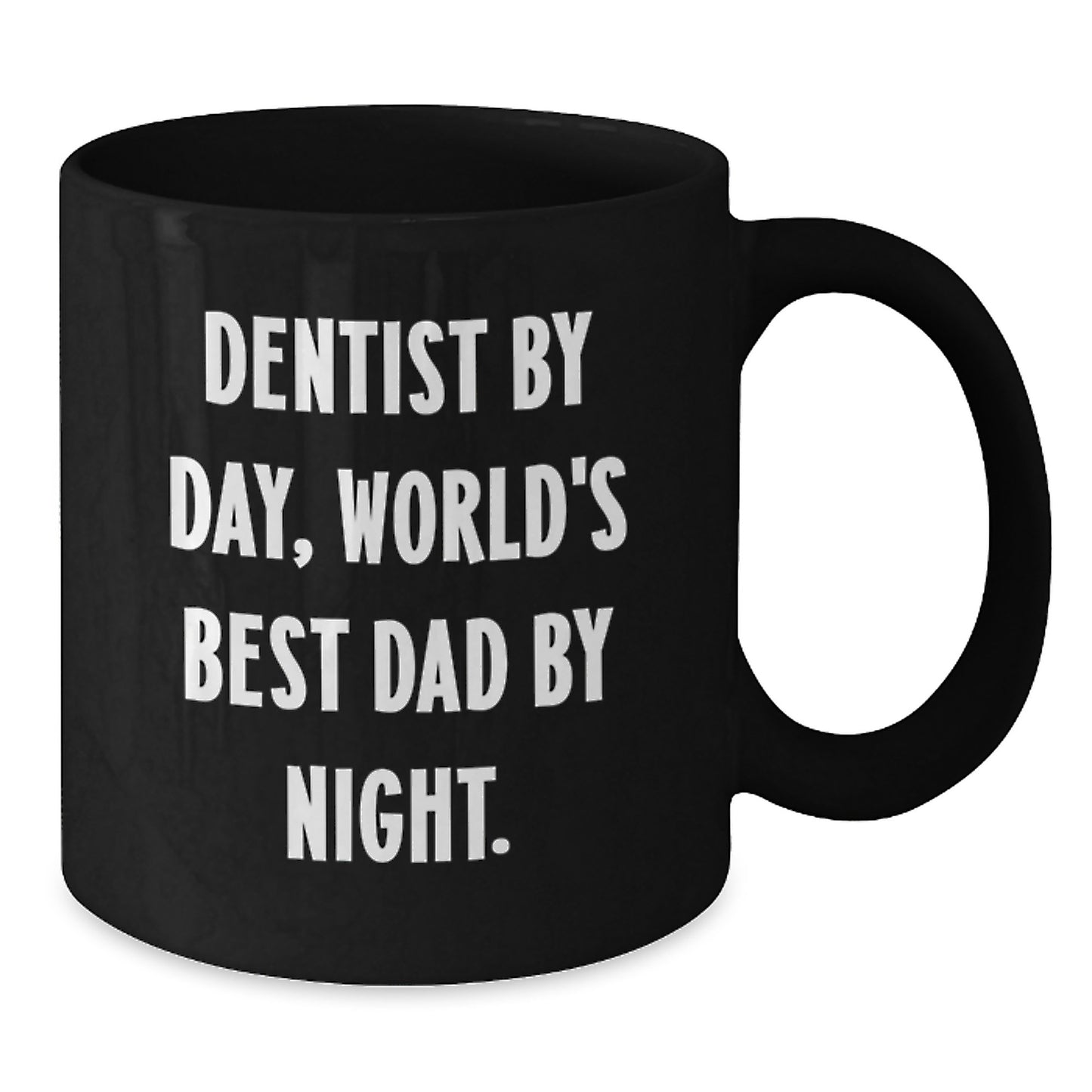 Funny Dentist Gifts for Graduation - 'Dentist By Day, World's Best Dad By Night.' Black Coffee Mug for Men from Family - Additional