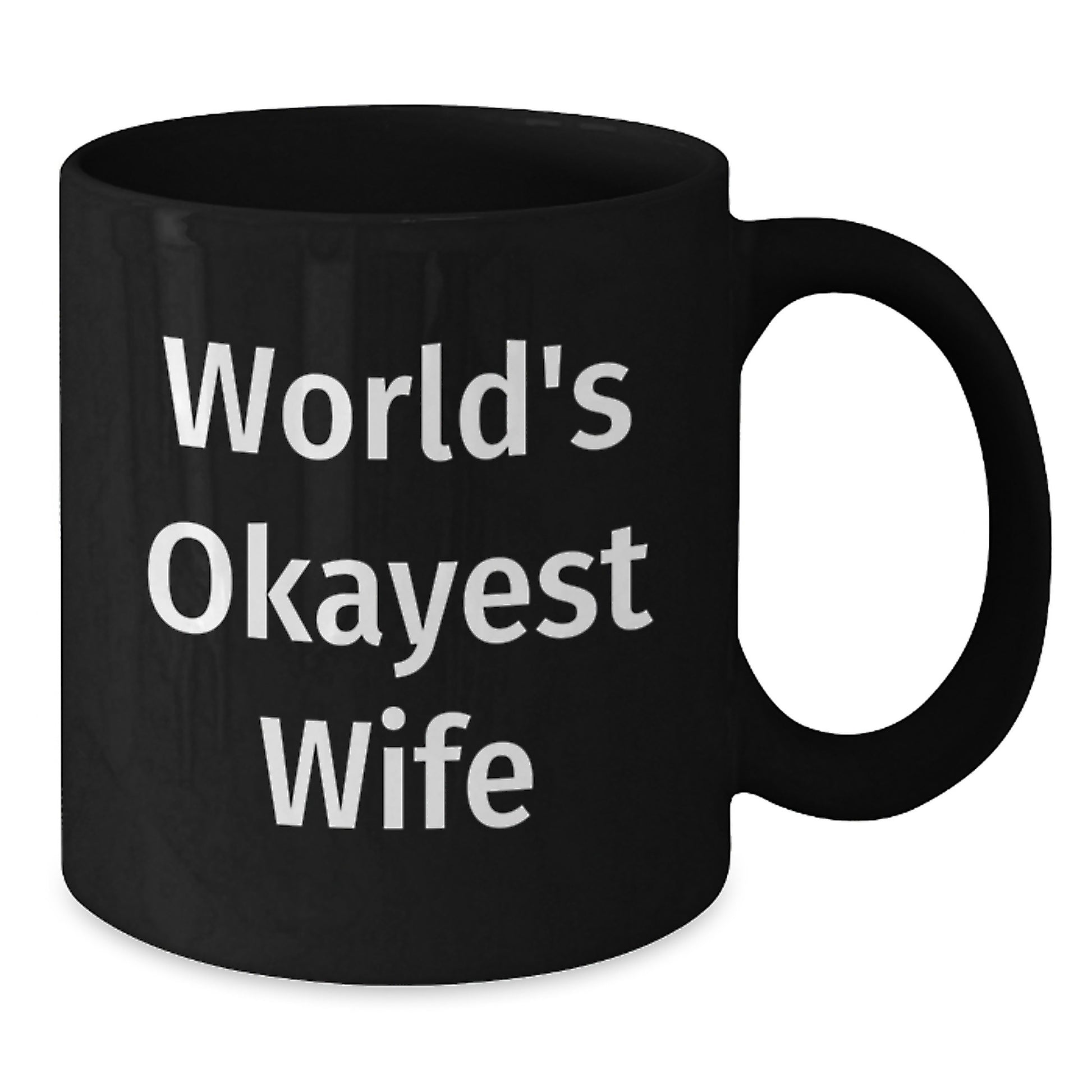 Funny Wife Gifts from Friends, Graduation Unique Wife Black Coffee Mugs with 'World's Okayest Wife' Quote, Gifts for Wife, Black Coffee Mug, Wife Love, Wonderful Wife - Additional