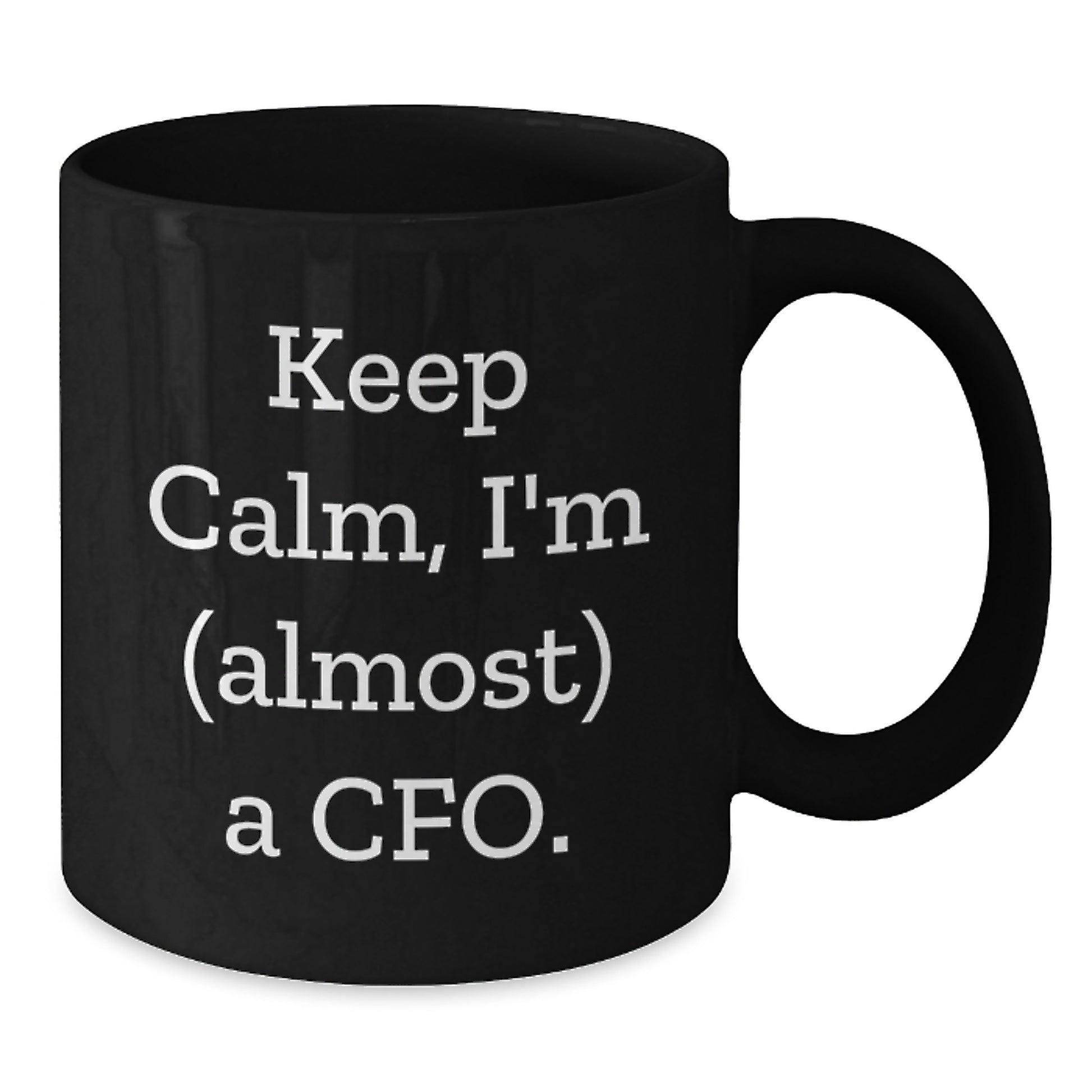 Funny CFO Gifts for Him, 'Keep Calm, I'm (almost) A CFO' Black Coffee Mug, Unique Graduation Present from Men to Friends, Coworkers, Family - Additional