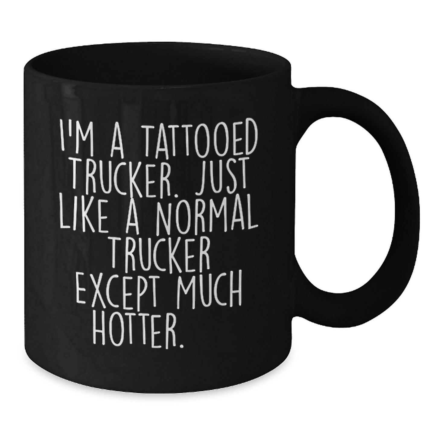 Funny Trucker Gifts for Men, I'm A Tattooed Trucker... Unique Graduation Mugs from Family, Friends, or Coworkers, Black Coffee Mug - Additional