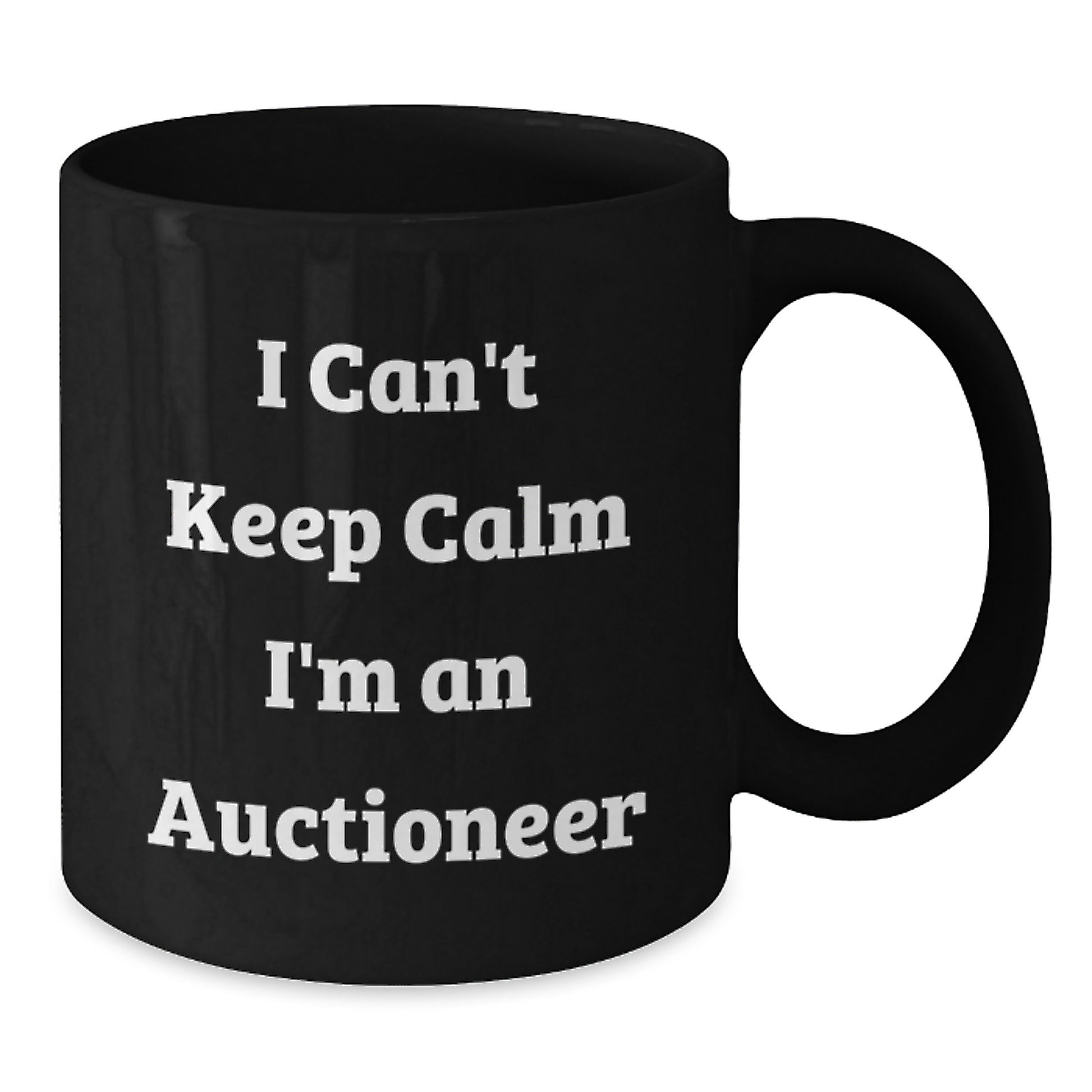 Auctioneer Humor Gifts from Friends, Funny Black Coffee Mug for Graduation, I Can't Keep Calm - Additional