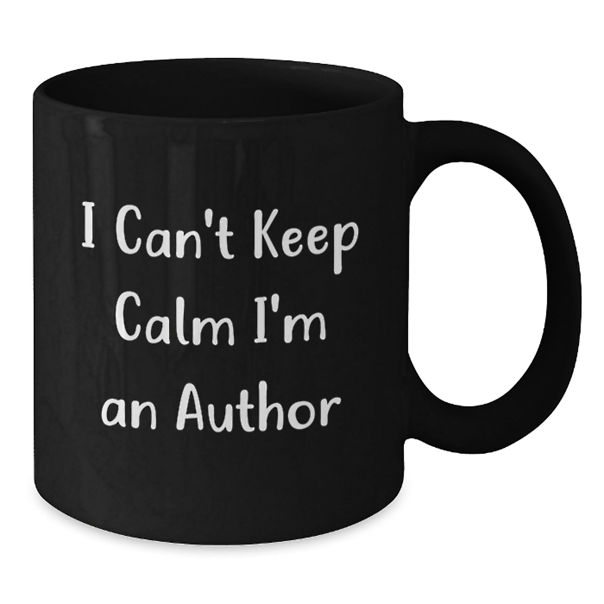 Funny Author Gifts, I Can't Keep Calm I'm An Author, Black Coffee Mug for Birthday, Gifts from Friends, Gifts for Authors - Additional