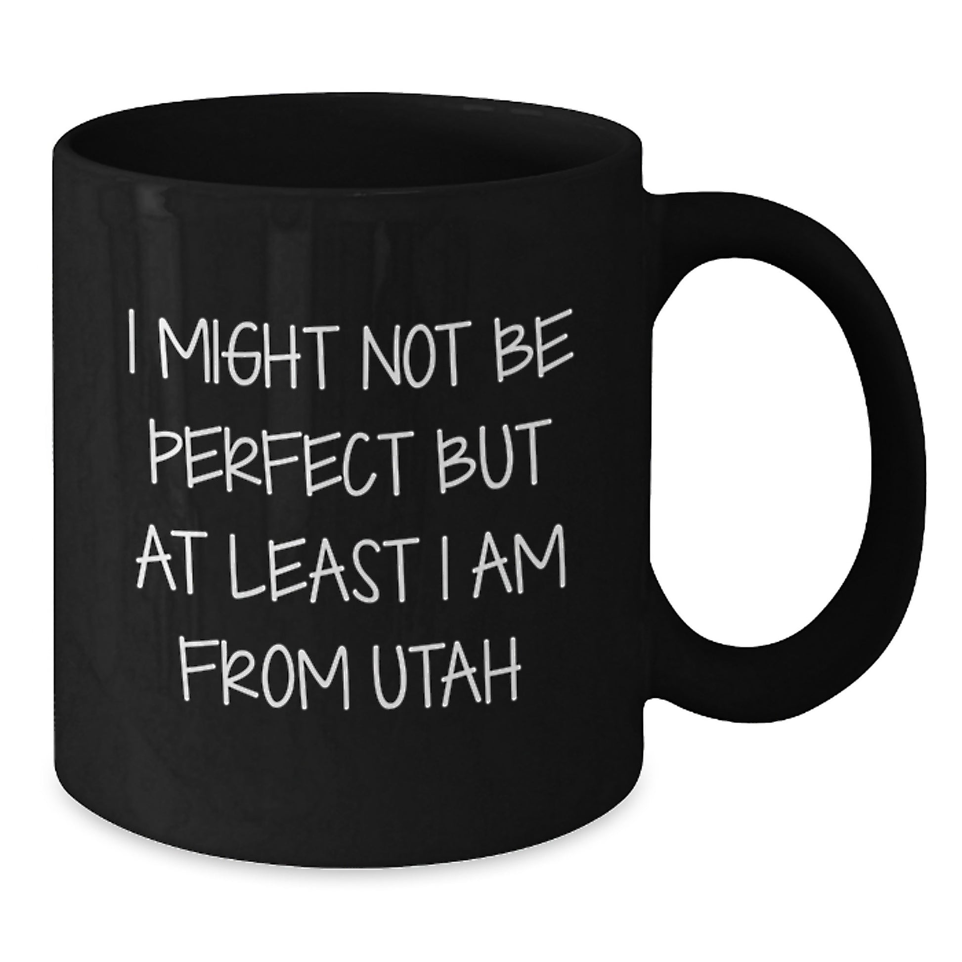 Funny Utah Gifts, Black Coffee Mug, 'I Might Not Be Perfect But At Least I Am From Utah' Quote, Birthday Unique Gifts from Friends to Family - Additional