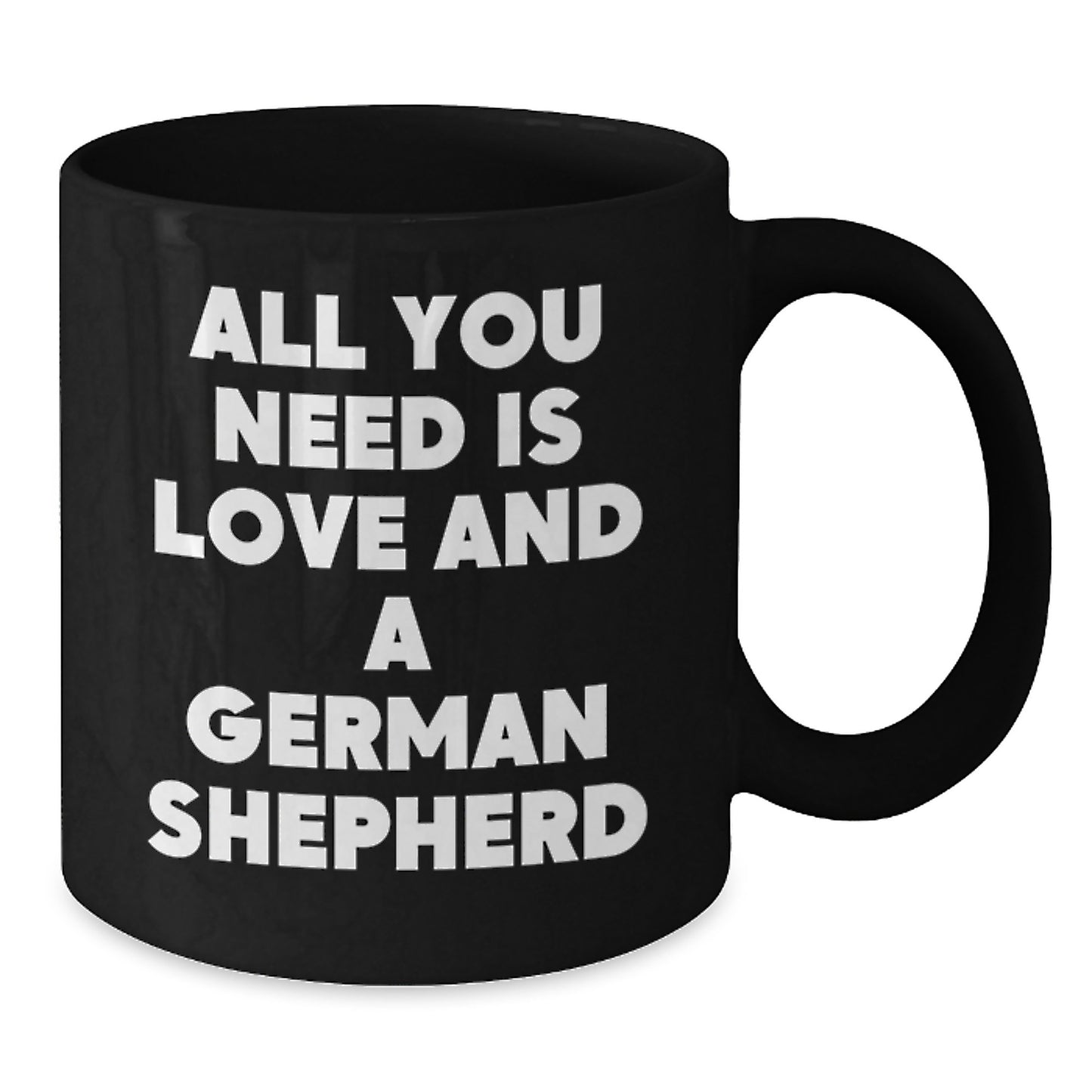 German Shepherd Dog Lovers Funny Quote Birthday Unique Gifts from Friends and Family for Men and Women, Black Coffee Mug, 11oz and 15oz Options - Additional