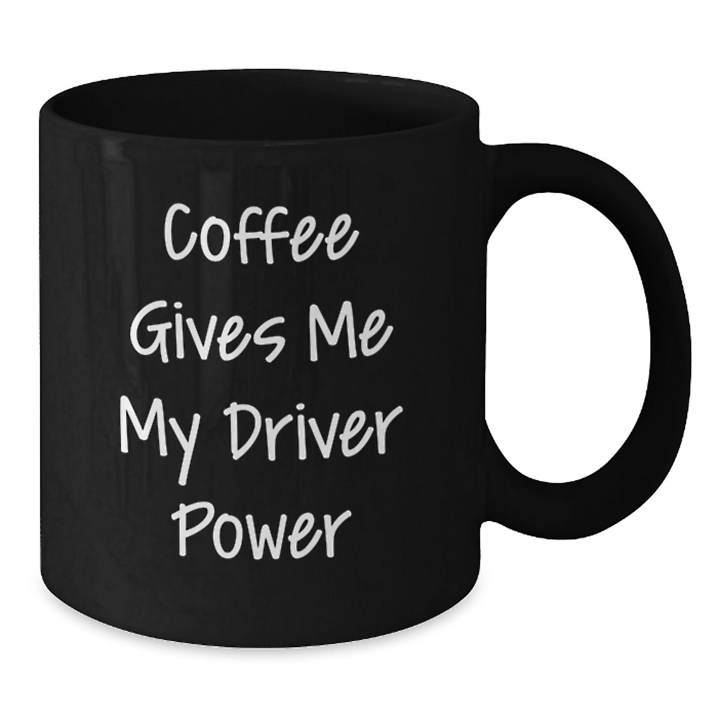 Funny Driver Gifts, 'Coffee Gives Me My Driver Power' Black Coffee Mug, Birthday Unique Presents for Driver Enthusiasts from Friends - Additional