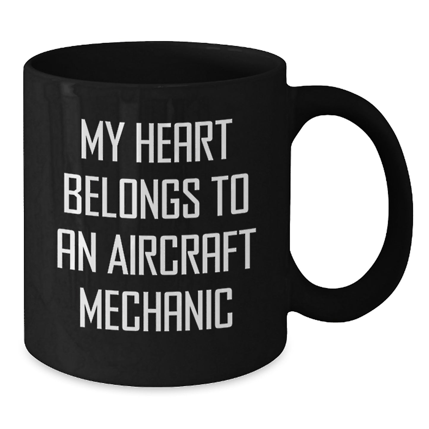 Aircraft Mechanic Gifts from Friends, Funny Black Coffee Mug, My Heart Belongs To An Aircraft Mechanic, Birthday Unique Gifts for Him - Additional