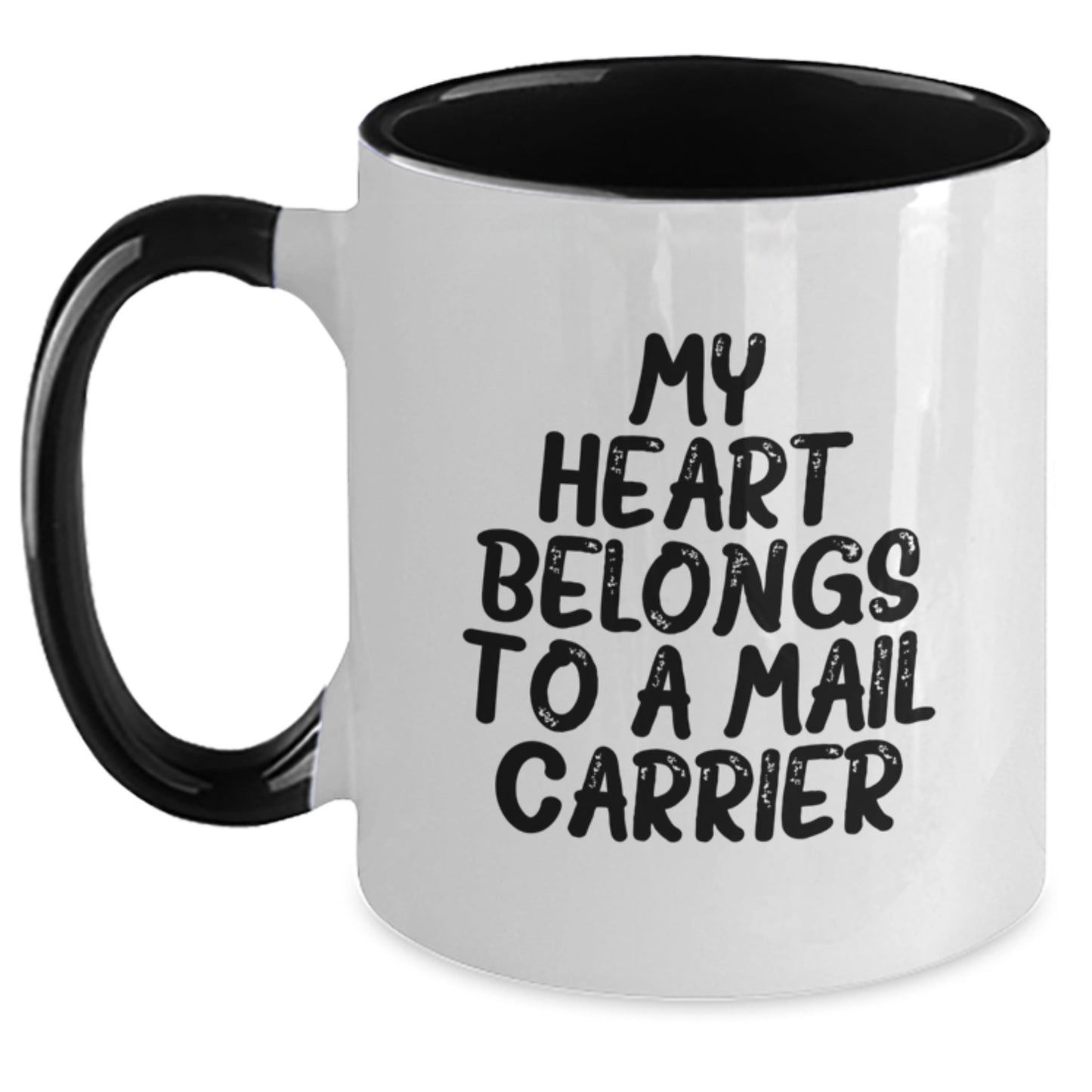 Funny Mail Carrier Gifts from Friends for Graduation, Two Tone Coffee Mug with Quote 'My Heart Belongs To A Mail Carrier' - Main