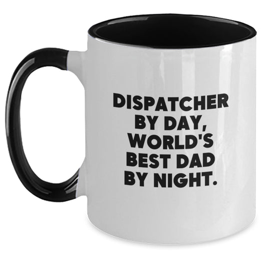 Dispatcher Gifts from Men - Dispatcher By Day, World's Best Dad By Night. Two Tone Coffee Mug, Funny Graduation Gifts for Dispatcher - Main