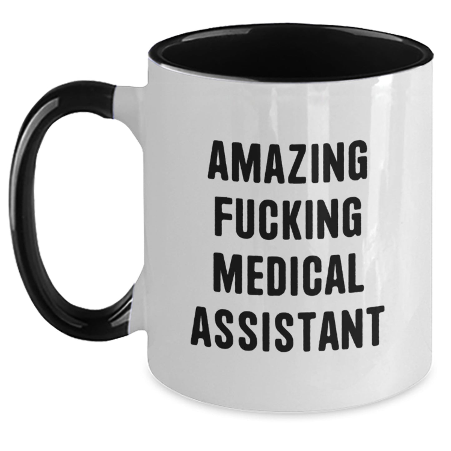 Funny Medical Assistant Gifts from Friends for Medical Assistant Graduation Two Tone Coffee Mug - 'Amazing F--king Medical Assistant' Quote - Main