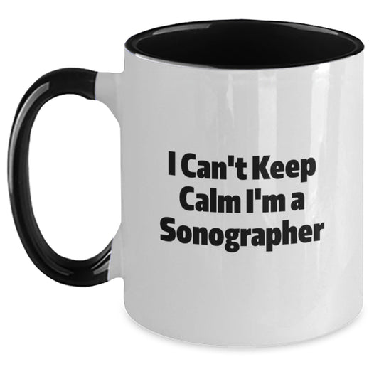 Funny I Can't Keep Calm I'm A Sonographer Gifts for Her from Friends Unique Two Tone Coffee Mugs for Graduation - Main