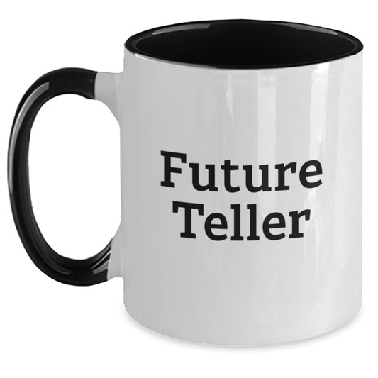 Funny Teller Quote Two Tone Coffee Mug Gifts from Friends for Teller's Birthday, Four Color Combinations with 11oz Capacity - Main