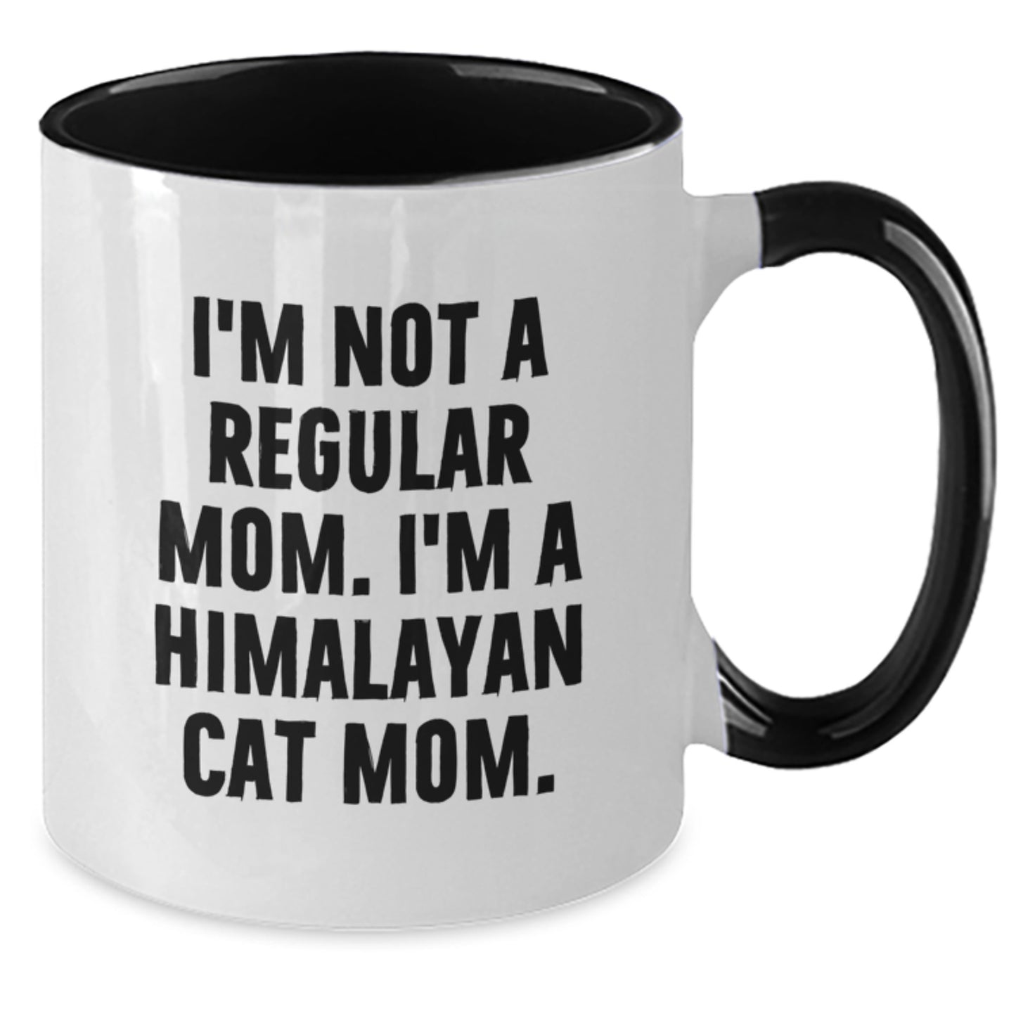 Himalayan Cat Mom Funny Gifts for Friends Graduation Two Tone Coffee Mug, 'I'm Not A Regular Mom. I'm A Himalayan Cat Mom.' - Additional