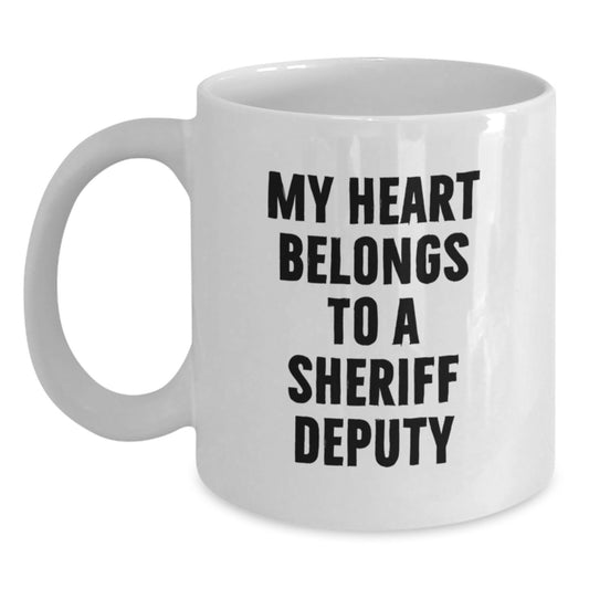 Funny Sheriff Deputy Gifts from Family, 'My Heart Belongs To A Sheriff Deputy' White Coffee Mug for Graduation, Unique Sheriff Deputy Gifts - Main
