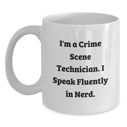 Crime Scene Technician Funny Quote Gifts from Men to Crime Scene Technician, White Coffee Mug, Birthday Unique Gifts for Him - Main