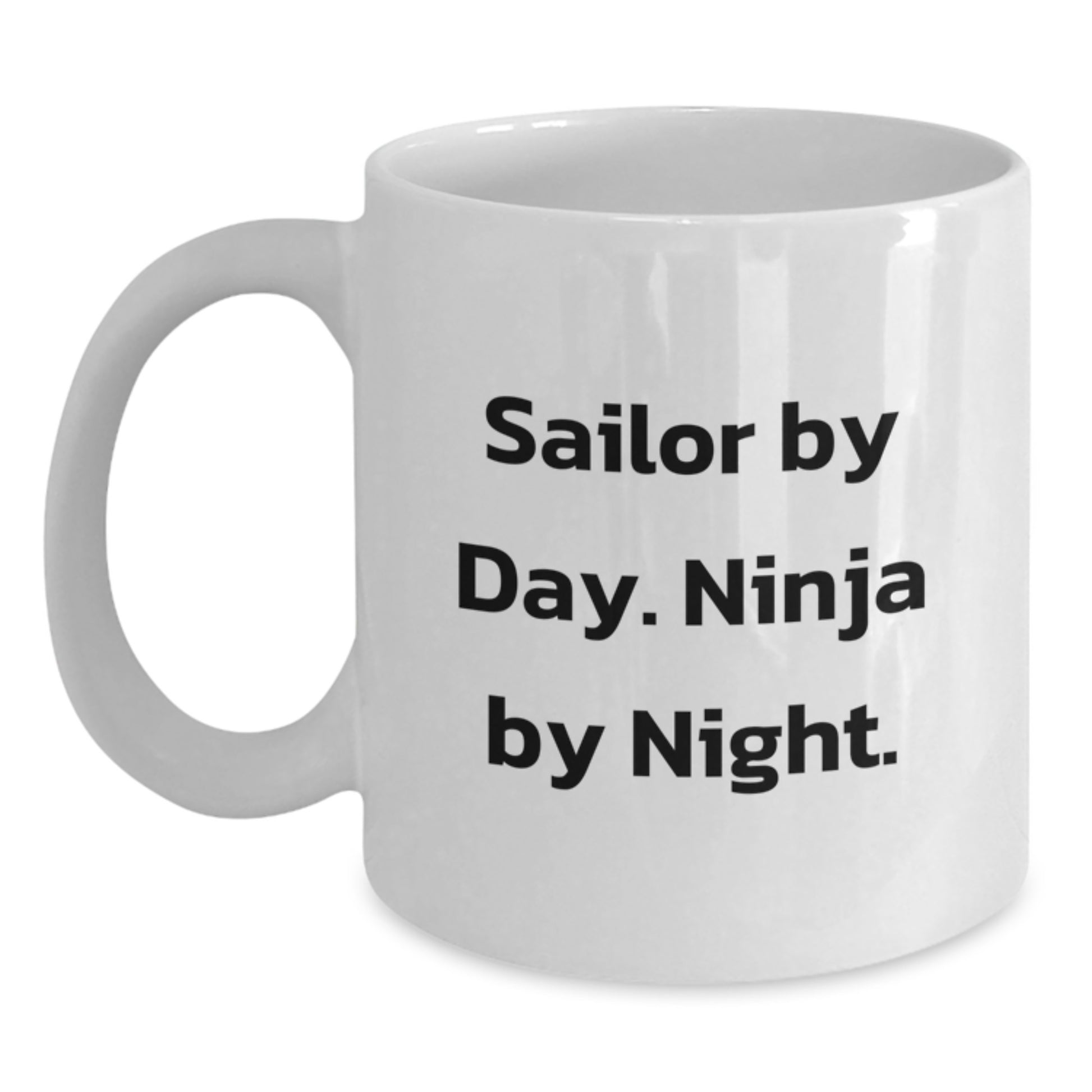 Sailor By Day Funny White Coffee Mugs Gifts for Men from Family Graduation Unique - Main