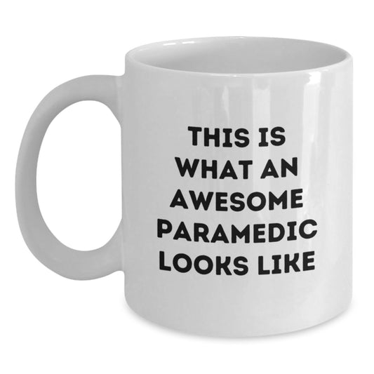 Funny Rescue Worker Gifts from Friends for Graduation - This Is What Awesome Looks Like White Coffee Mug - Main